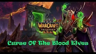 Warcraft 3 Reforged: Alliance Campaign - Curse Of The Blood Elves (Hard Mode)