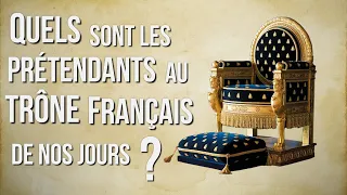 Quels sont les prétendants au Trône Français de nos jours ?