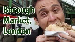 Borough Market in London - What You Should Eat | London Street Food Tour!