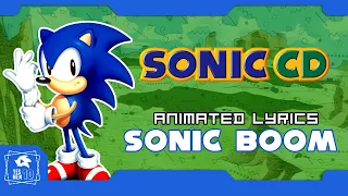 SONIC CD "SONIC BOOM" ANIMATED LYRICS