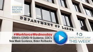 Employment Law This Week® – Episode 198 - #WorkforceWednesday​: February 17, 2021