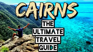 CAIRNS - 2023 Travel - Everything you need to know!