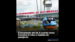 se roban todo en aeropuerto aila, escucha cómo narra ex empleado, roban los contratistas y militares