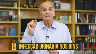 Quando a infecção urinária sobe para os rins | Coluna #119