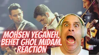 MOHSEN YEGANEH  Behet Ghol Midam ( I promise you ) REACTION