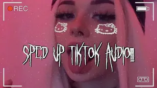 Speed up tiktok audios ♡ part 51