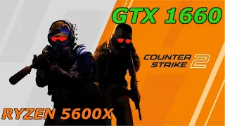 Counter strike 2  | GTX 1660 | Ryzen 5 5600x | 1080p FPS test