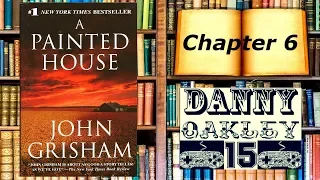 Let's Read: A Painted House by John Grisham (Chapter 6)
