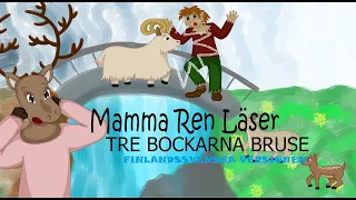 MAMMA REN LÄSER - Tre bockarna Bruse - FINLANDSSVENSKA VERSIONEN - Ritsaga