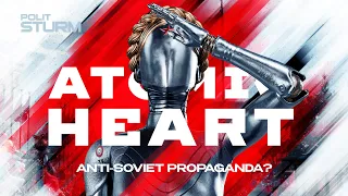 Atomic Heart: Futuristic USSR or Anti-Soviet Propaganda?