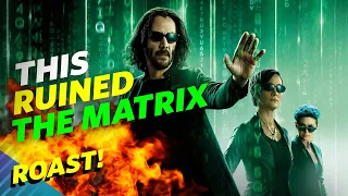 Roasting The Matrix Resurrections: My Deep Hatred For The Movie