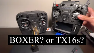 Radiomaster BOXER or TX16s?