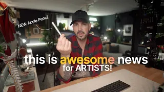 The NEW Apple Pencil is VERY EXCITING news for ARTISTS (I'm amazed nobody sees this coming)