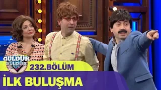 İlk Buluşma - Güldür Güldür Show 232.Bölüm