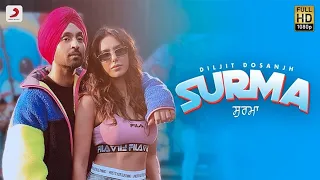 Surma - Diljit Dosanjh | Sonam Bajwa, Latest Punjabi Song 2019,  gal gal te ravona menu chad de