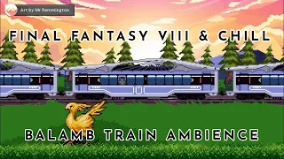 Balamb Train Ambience - Relaxing Final Fantasy VIII Music to Study, Relax, & Sleep - 2 Hours