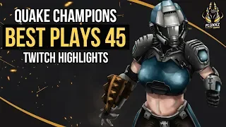 QUAKE CHAMPIONS BEST PLAYS 45 (TWITCH HIGHLIGHTS)