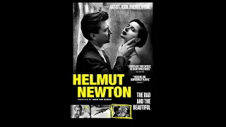 HELMUT NEWTON: THE BAD AND THE BEAUTIFUL -Trailer