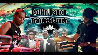 Coffin Dance Trance Cover