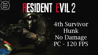 Resident Evil 2 Remake - 4th Survivor Hunk No Damage PC 120 FPS