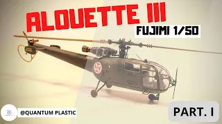 Alouette III   Fujimi Part  I