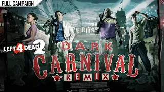 Left 4 Dead 2: Dark Carnival Remix · Rating ⭐⭐⭐⭐⭐ 4K 60ᶠᵖˢ