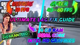 🔧 GTA 5 ULTIMATE LAG FIX GUIDE | HOW TO GET 60 FPS IN GTA 5 LOW END PC 4GB RAM AND INTEL HD GRAPHICS