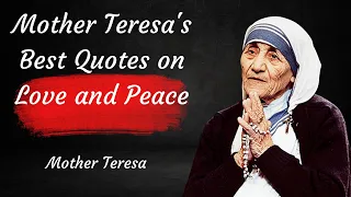Mother Teresa's Best Quotes on Love & Peace I Motivational Quotes I Inspirational Quotes I #13