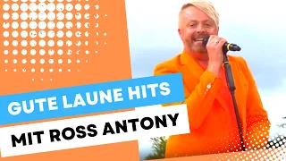 Gute Laune Hits mit Ross Antony ❤️