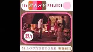 Various ‎– The Easy Project - Pop Loungecore Favourites 60's-70's Jazz*Rock English Music ALBUM LP