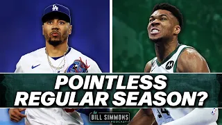 Does the Regular Season Not Matter in Sports Anymore? | The Bill Simmons Podcast