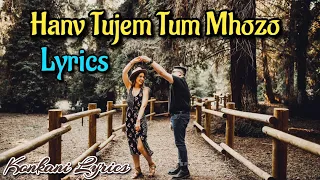 Hanv Tujem Tum Mhozo Lyrics | Konkani Lyrics