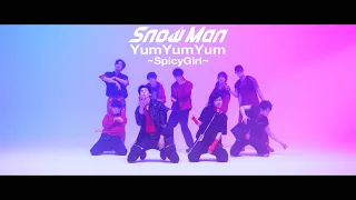 Snow Man "Yum Yum Yum ~ Spicy Girl ~" Dance Video YouTube ver.