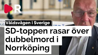 Efter dubbelmordet i Norrköping – Nu rasar Jarnvall (SD)