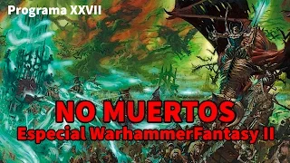 No Muertos, Especial Warhammer Fantasy II. Bro-Cast del Saqueo XXVII