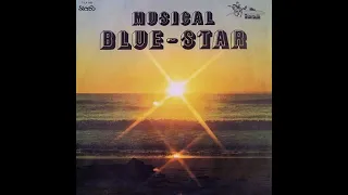 MUSICAL ''BLUE STAR'' - VOLUME I (1981, FULL STEREO HQ, LP Completo)