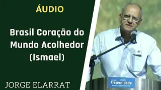 Jorge Elarrat - Brasil Coração do Mundo Acolhedor Ismael