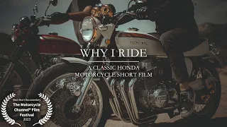Why I Ride | A Classic Honda Motorcycle Short Film