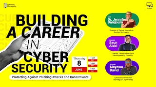 Building a Career in Cybersecurity: Protecting Against Phishing Attacks and Ransomware