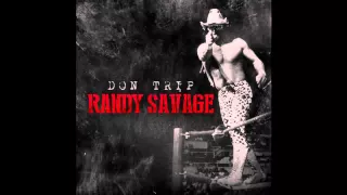 Don Trip-God Speed-Randy Savage