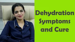 DEHYDRATION SYMPTOMS AND TREATMENT | NIDHI SAWHNEY