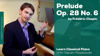 Prelude, Opus 28 No. 6 by Frédéric Chopin | Learn to Play Classical Piano | Video