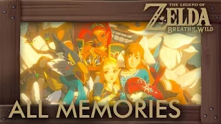 Zelda Breath of the Wild - Champions Ballad: All Memories & Cutscenes