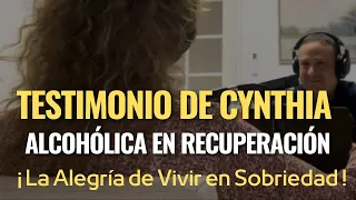 Testimonio de Recuperación: Invitada Cynthia de Alcohólicos Anónimos