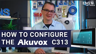 How To Configure  The Akuvox C313S Indoor Intercom Monitor: Step by Step Tutorial