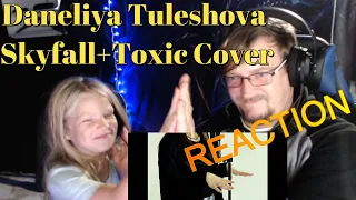 First Time Reacting to - Daneliya Tuleshova - Skyfall+Toxic Mash up REACTION !!