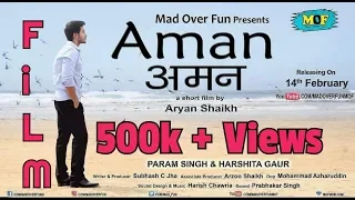 Aman Short Film | Param Singh | Harshita Gaur | Aryan Shaikh | Philosophy Of Life | Mad Over Fun