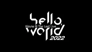 "hello, world" 2022 Opening (Audio Only)