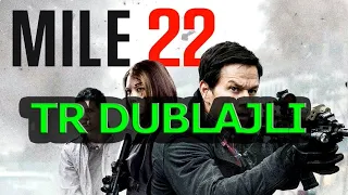 Mile 22 / 22 Mil 2018 (Türkçe Dublajlı) | Tek Parça HD Full Film İzle