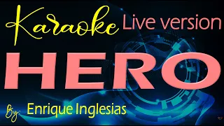 Hero By: Enrique Inglesias -  Live Karaoke Version